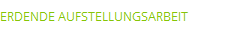 ERDENDE AUFSTELLUNGSARBEIT